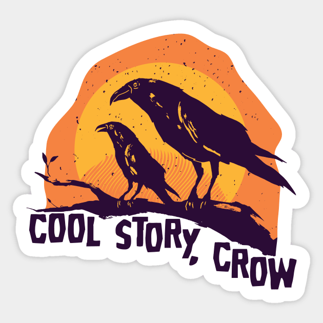 Cool Story, Crow | Funny Halloween Sticker by SLAG_Creative